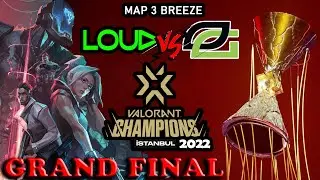 LOUD vs OpTic Gaming - VCT Champions Istanbul 2022 &ndash; Grand Final Map 3 Breeze