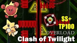 【NOISZ_SL】Clash of Twilight Overload 12.5 TP100 SS+ (with Handcam)