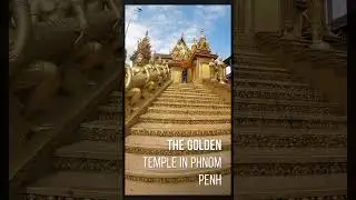The Golden Temple in Phnom Penh, Cambodia