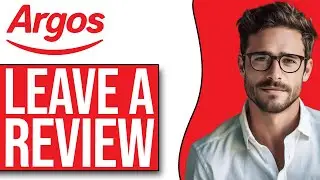How To Leave A Review On Argos (2025)