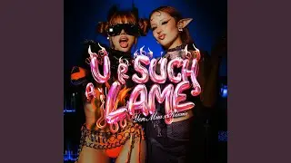 U R SUCH A LAME! (RMX)