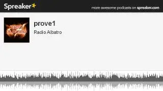 prove1 (creato con Spreaker)