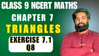Class 9 Maths | Chapter 7 | Exercise 7.1 Q8 | Triangles | NCERT Solutions