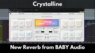 Crystalline | New Reverb from BABY Audio