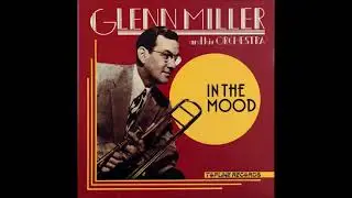 Glen Miller - In the Mood