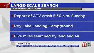 Large scale search after reported ATV accident in Mahnomen County