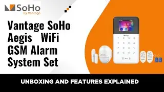Vantage SoHo Aegis wifi Security Alarm System Unboxing and Features Explanation
