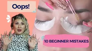 10 Beginner Mistakes to Avoid When Doing Eyelash Extensions.