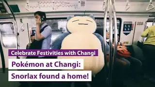 Pok&eacute;mon at Changi (2016): Snorlax found a home!