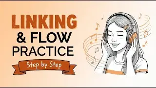 Step by Step English: Master Linking & Connected Speech (1 Hour)