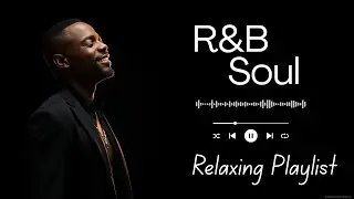 Chill R&B Playlist – Deep Chill Vibes For Healing, Relax, Grooves, Sleep