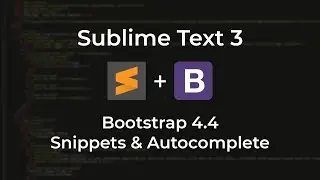 (Sublime Text) Bootstrap 4x Snippets & Autocomplete