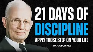 21 Days Of Discipline Can Change Your Life - Napoleon Hill Motivation | Napoleon&rsquo;s Wisdom