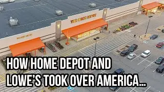 How Home Depot and Lowe’s Took Over America