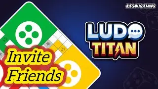 Как пригласить друзей в Ludo Titan