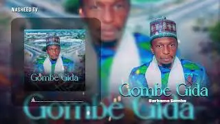 Gombe Gida Remix by Barhama Gombe (Audio)
