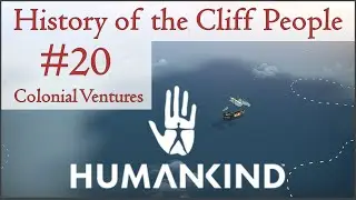 Lets Play Humankind - History of the Cliff People - 20 (French)