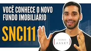 SNCI11 | Novo fundo imobili&aacute;rio da SUNO | Vale a pena