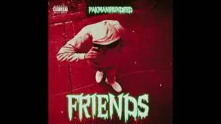 PakMan1Hundred - Friends prod Torretobag (Official Audio)