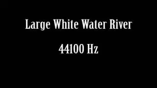 Large Whitewater River Sound Effect Free High Quality Sound FX