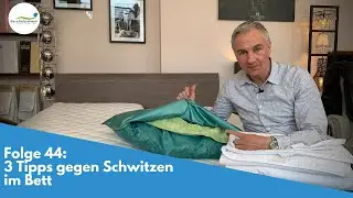 3 Tipps gegen Schwitzen im Bett | Folge 44