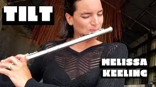 Tilt - glissando flute and effects pedals (Melissa Keeling)