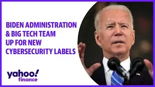 Biden administration & Big Tech team up for new cybersecurity labels