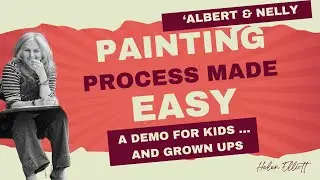 CHILDREN'S ART WORKSHOP:  'Albert and Nelly' demonstration painting for primary age children.