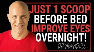 &ldquo;SENIORS, Eat THIS Before Bed Tonight to Restore Your Eyes & Improve Vision Naturally | Dr. Mandell&rdquo;