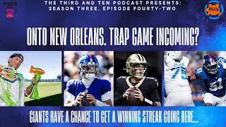 Giants vs Saints: Keys to Victory | Jaxson Dart's First Road Start | Third and Ten S3, E42