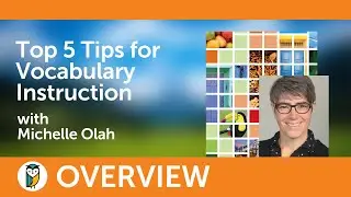 Top 5 Tips for Vocabulary Instruction