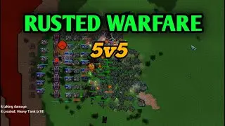 RUSTED WARFARE MULTIPLAYER 5V5