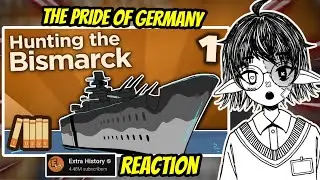 I've Missed Extra History! | Hunting the Bismarck 1: The Pride of Germany