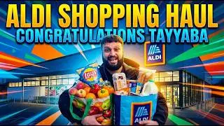 CONGRATULATIONS TAYYABA!!! DAWAT FOR OUR SPECIAL GUESTS!! ALDI SHOPPING HAUL
