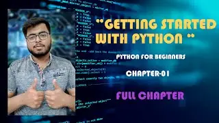 GETTING STARTED WITH PYTHON | PYTHON INTRODUCTION | INTEGRATED CODING | 02
