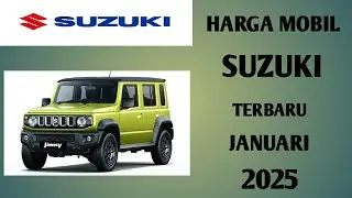 Harga Mobil Suzuki terbaru Januari 2025 lengkap semua jenis dan type