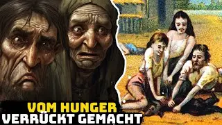 Die Gro&szlig;e Hungersnot, die Europa in den Wahnsinn Trieb - Die Gro&szlig;e Europ&auml;ische Hungersnot von 1315