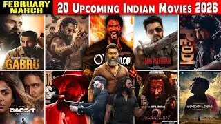 20 BIG Upcoming Indian Movies | Feb&ndash;March 2026 🔥 Bollywood & South | Most Awaited Films