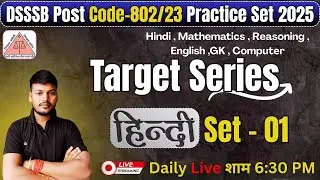 DSSSB Post Code 802/23 Hindi Practice Set 1 // Live hindi practice set dsssb exam 2025
