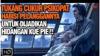 TUKANG CUKUR PSIKOP4T BIKIN KUE PIE DARI DGING M4NUSIA ‼️  Alur cerita film