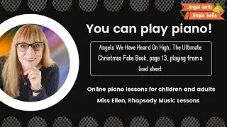 Angels We Have Heard On High, The Ultimate Christmas Fake Book, page 13, playing from a lead sheet