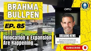 EP 85: Let's Talk Relocation and Expansion #ufl #xfl #usfl #americanfootball #podcast