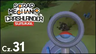 Atak niedźwiedzia, szopa na nasiona i ostatnie questy - Scrap Mechanic Crashlander cz.31