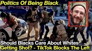 ICE Kills Another Minnesota Man (Alex Pretti)  Should Black People Care? TikTok Bans Left Politics