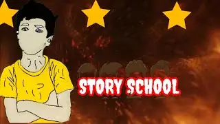 story school video ft|. @rg bucketl ist