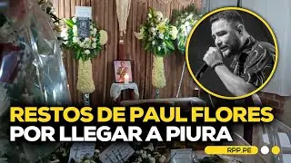 Restos de Paul Flores están al llegar a Piura #ROTATIVARPP | DESPACHO