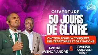 OUVERTURE 50 JOURS DE GLOIRE AVEC APOTRE AVENOR ANDRE  / DIMANCHE 20 JUIN 2025 / ETGS DE HINCHE ...