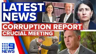 ICAC delivers findings on former NSW premier, Solomon Islands tour wraps up | 9 News Australia