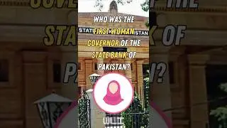 Who Was The First Woman Governor Of The State Bank Of Pakistan? #pakistan #women #shortsfeed
