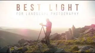 The BEST LIGHT For Landscape Photography